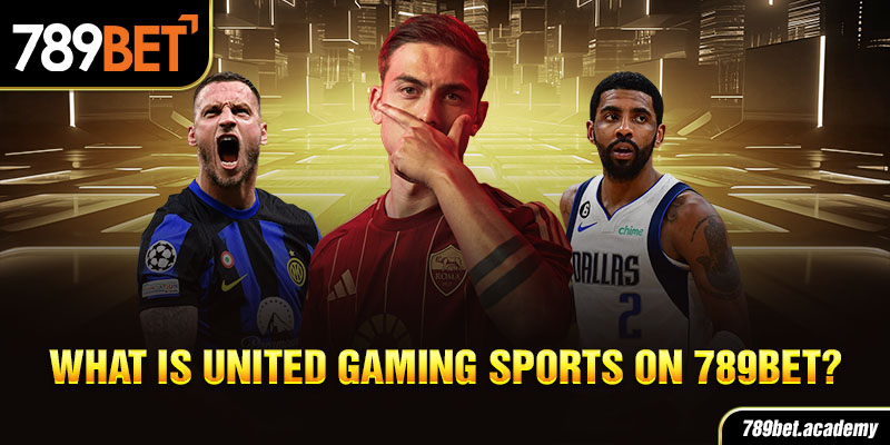 What is United Gaming Sports on 789bet?